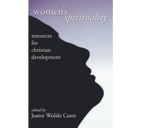 Women's Spirituality: Resources for Christian Development