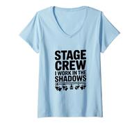 Women's Stage Crew I Work in the Shadows V-Neck T-Shirt