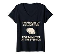 Women's Stargazing Two Hours of Collimation Five At The Eyepiece V-Neck T-Shirt