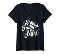 Women's Stay Faithful to The Path Inspirational Script Quote V-Neck T-Shirt