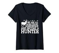 Women's Step Up and Become A Hunter Deer Hunter Hunting V-Neck T-Shirt