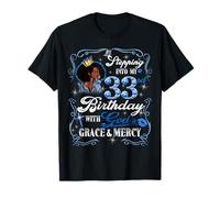 Womens Stepping Into My 33rd Birthday With Grace & Faith T-Shirt