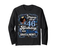 Womens Stepping Into My 46th Birthday With Grace & Faith Long Sleeve T-Shirt