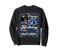 Womens Stepping Into My 50th Birthday With Grace & Faith Sweatshirt