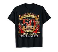 Womens Stepping Into My 50th Birthday With Grace & Faith T-Shirt