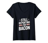 Womens Still Reporting for Bacon Veterans Day V-Neck T-Shirt