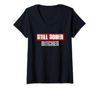 Womens STILL SOBER BITCHES Proud Funny Men's Women's V-Neck T-Shirt