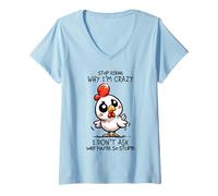 Women's Stop Asking Why I'm Crazy Cute Chicken Sarcastic Humor V-Neck T-Shirt