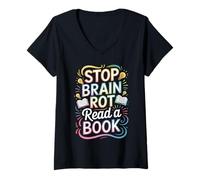 Women's Stop Brain Rot Read A Book Bookworm Reader - V-Neck T-Shirt