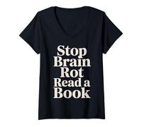 Women's Stop Brain Rot Read A Book Bookworm Reader - V-Neck T-Shirt