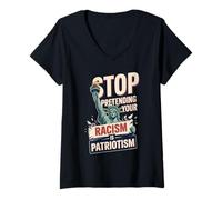 Womens Stop Pretending Your Racism Is Patriotism 4th Of July Equal V-Neck T-Shirt