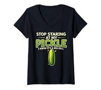 Women's Stop Staring At My Pickle Big Dill Funny Saying V-Neck T-Shirt