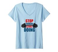 Women's Stop Thinking Start Doing Barbell Motivation V-Neck T-Shirt