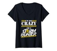 Womens Storm Chasing I'm Not Crazy I'm A Storm Hunter V-Neck T-Shirt