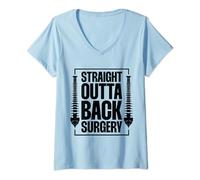 Womens Straight Outta Back Surgery Recovery Aids Spinal Fusion V-Neck T-Shirt