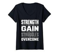 Women's Strength is What We Gain from The Struggles We Overcome V-Neck T-Shirt