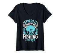 Womens Stress is Caused by Not Fishing Enough Design V-Neck T-Shirt