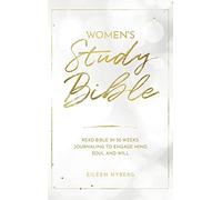 Women's Study Bible: Read Bible in 52-Weeks. Journaling to Engage Mind, Soul and Will.