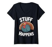 Womens Stuff Happens Turkey - Funny Thanksgiving Mood V-Neck T-Shirt