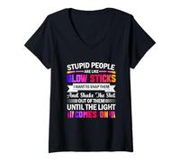 Womens Stupid People are Like Glow Sticks I Want Snap Them Saying V-Neck T-Shirt