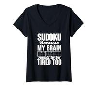 Womens Sudoku Because My Brain Needs to Be Tired Too Funny V-Neck T-Shirt