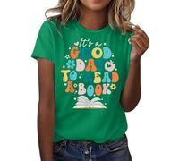Womens Summer T Shirt Short Sleeve Tee Shirt It's A Good Day to Read A Book World Book Day 2025 Costume T Shirt Womens Loose Fit Workout Shirts (Green, XL)