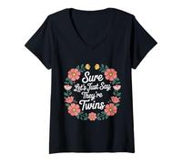 Womens Sure Let's Just Say They're Twins Parenting Chaos - V-Neck T-Shirt