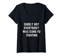 Womens Surely Not Everybody Was Kung Fu Fighting V-Neck T-Shirt