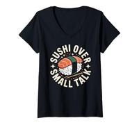 Women's Sushi Over Small Talk Funny Japanese Food Lover V-Neck T-Shirt