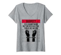 Womens Suspect is a Handyman but Never has The Tools he Needs Fun V-Neck T-Shirt
