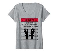 Womens Suspect is Retired but Still Wakes up at The Crack of Down V-Neck T-Shirt