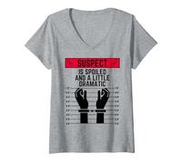 Womens Suspect is Spoiled and a Little Dramatic Fun Men Women Kids V-Neck T-Shirt