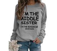 Womens Sweatshirts I'm The Middle Sister I'm The Reason We Have Rules Crewneck Long Sleeve Sweatshirt (Grey,M,M)