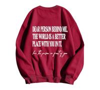 Women'S Sweatshirts Uk,Dear Person Behind World Is A Better Place With You In It Sweatshirt Enough For Men Women