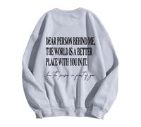 Women'S Sweatshirts Uk,Dear Person Behind World Is A Better Place With You In It Sweatshirt Enough For Men Women
