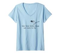 Womens Take These Broken Wings and Learn to Fly V-Neck T-Shirt