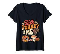 Womens Talk Turkey to Me Thanksgiving Turkey Design V-Neck T-Shirt