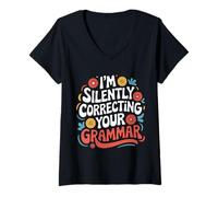 Women's Teacher I’M Silently Correcting Your Grammar V-Neck T-Shirt