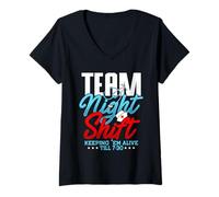 Women's Team Night Shift Keeping 'Em Alive Till 7:30 V-Neck T-Shirt