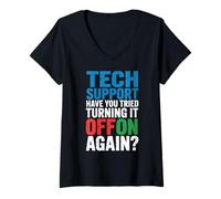 Women's Tech Support Have You Tried Turning It Off On Again Meme V-Neck T-Shirt