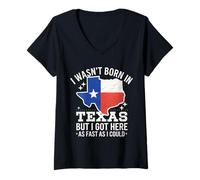 Women's Texas I Wasn't Born in Texas But I Got Here As Fast I Could V-Neck T-Shirt