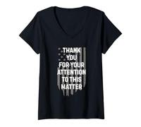 Womens Thank You For Your Attention To This Matter USA Flag V-Neck T-Shirt