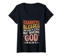 Women's Thankful Blessed Kind of A Mess But Trusting God in All V-Neck T-Shirt