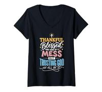 Women's Thankful Blessed Kind of A Mess But Trusting God in All V-Neck T-Shirt