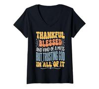 Women's Thankful Blessed Kind of A Mess But Trusting God in All V-Neck T-Shirt