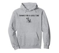 Womens Thanks For A Good Time Praying Mantis Breakup Pullover Hoodie