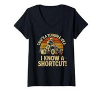 Womens Thats A Terrible Idea I Know A Shortcut ATV Offroad V-Neck T-Shirt