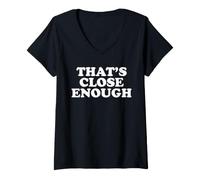 Women's That's Close Enough V-Neck T-Shirt