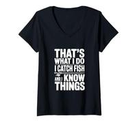 Women's That's What I Do I Catch Fish and I Know Things V-Neck T-Shirt