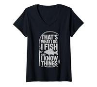 Women's That's What I Do I Fish and I Know Things V-Neck T-Shirt